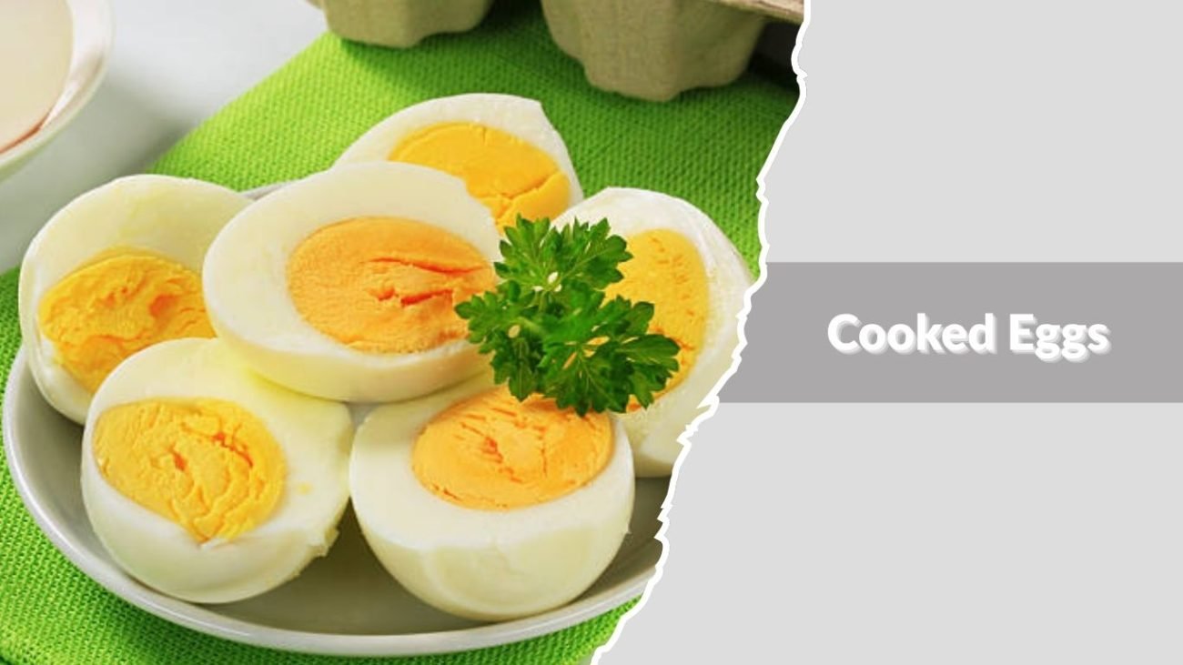 Cooked Eggs